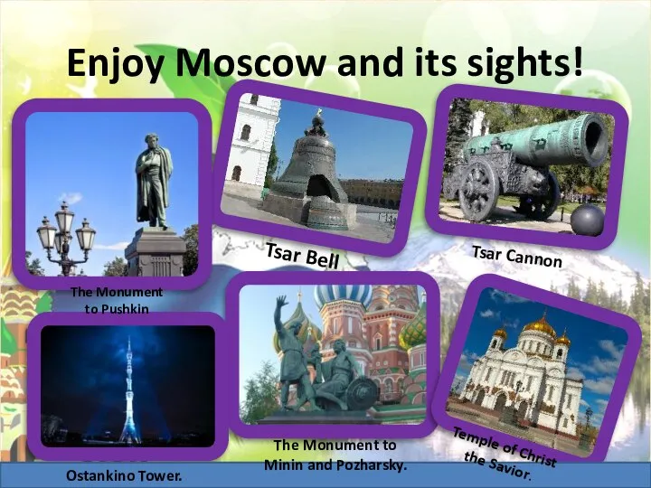 Enjoy Moscow and its sights! . Tsar Bell The Monument to