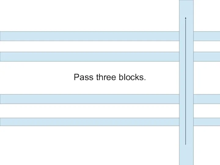 Pass three blocks.