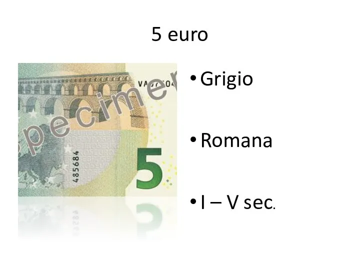 5 euro Grigio Romana I – V sec.