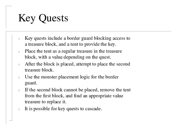 Key Quests Key quests include a border guard blocking access to