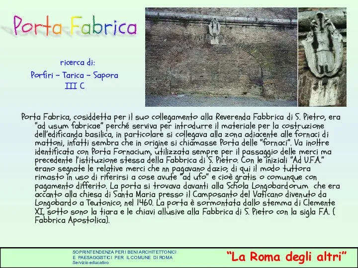 ricerca di: Porfiri – Tarica - Sapora III C Porta Fabrica,