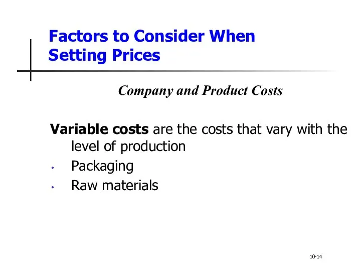 Factors to Consider When Setting Prices Company and Product Costs Variable