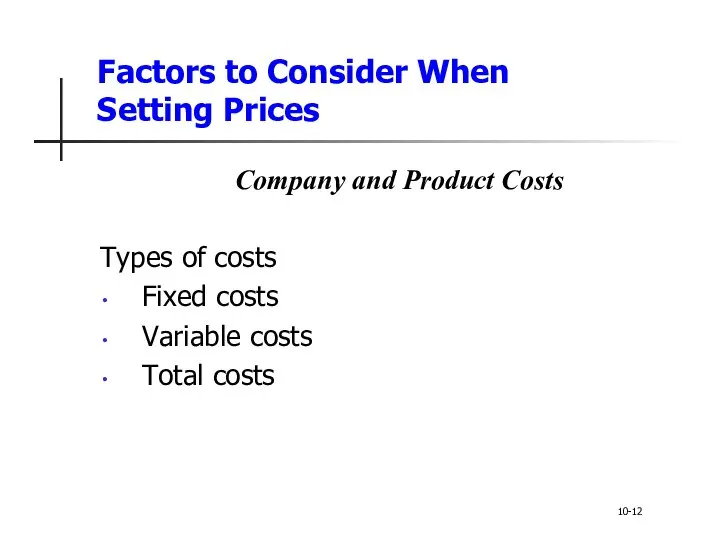 Factors to Consider When Setting Prices Company and Product Costs Types