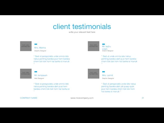 client testimonials write your relevant text here 31 “ Sed ut