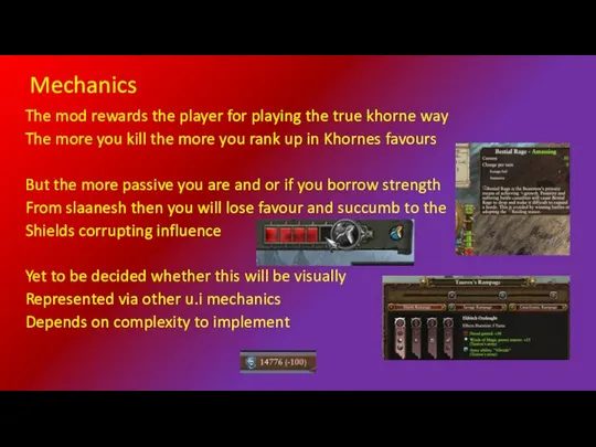 Mechanics The mod rewards the player for playing the true khorne