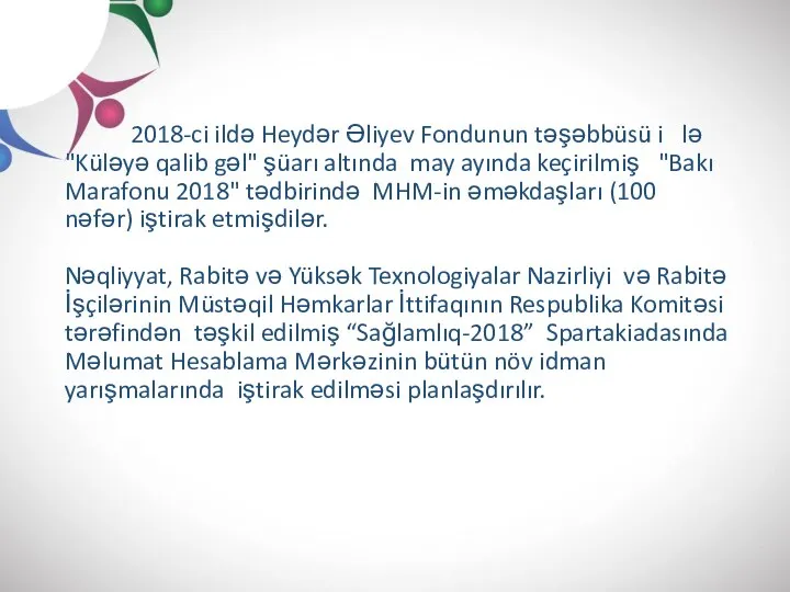 2018-ci ildə Heydər Əliyev Fondunun təşəbbüsü i lə "Küləyə qalib gəl"