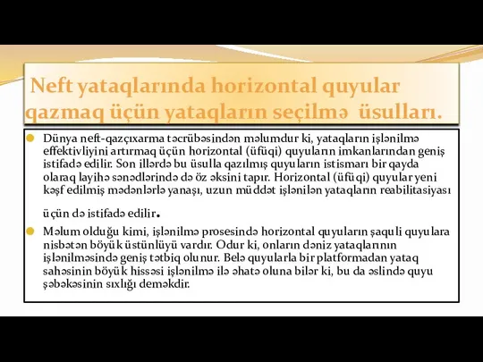 Neft yataqlarında horizontal quyular qazmaq üçün yataqların seçilmə üsulları. Dünya neft-qazçıxarma