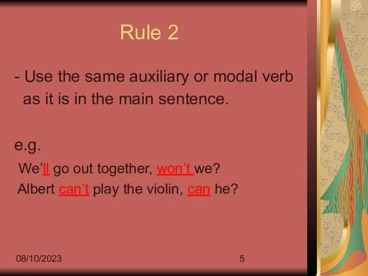 08/10/2023 Rule 2 - Use the same auxiliary or modal verb