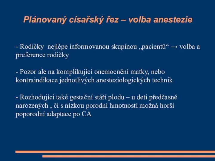 Plánovaný císařský řez – volba anestezie - Rodičky nejlépe informovanou skupinou