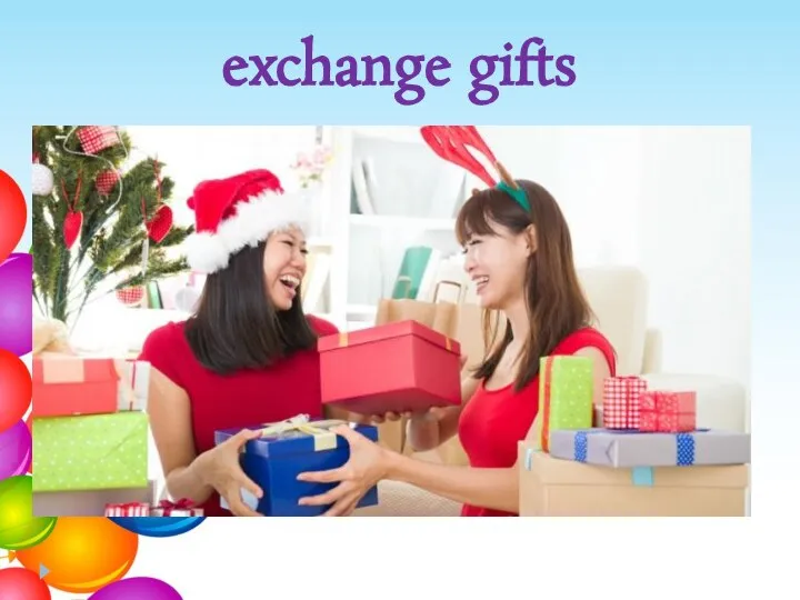 exchange gifts