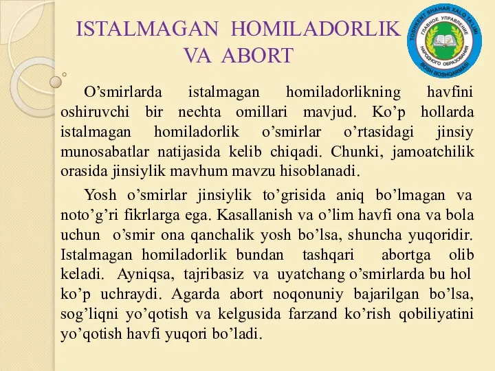 ISTALMAGAN HOMILADORLIK VA ABORT O’smirlarda istalmagan homiladorlikning havfini oshiruvchi bir nechta