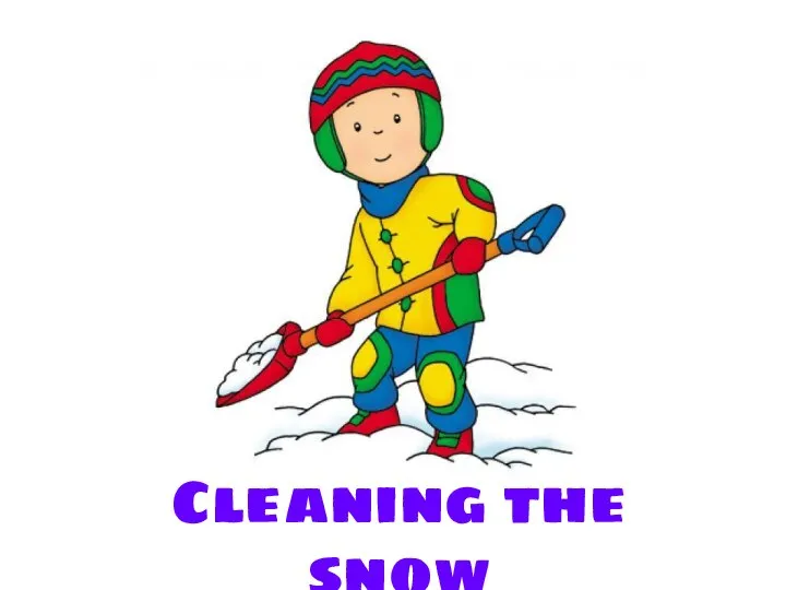 Cleaning the snow