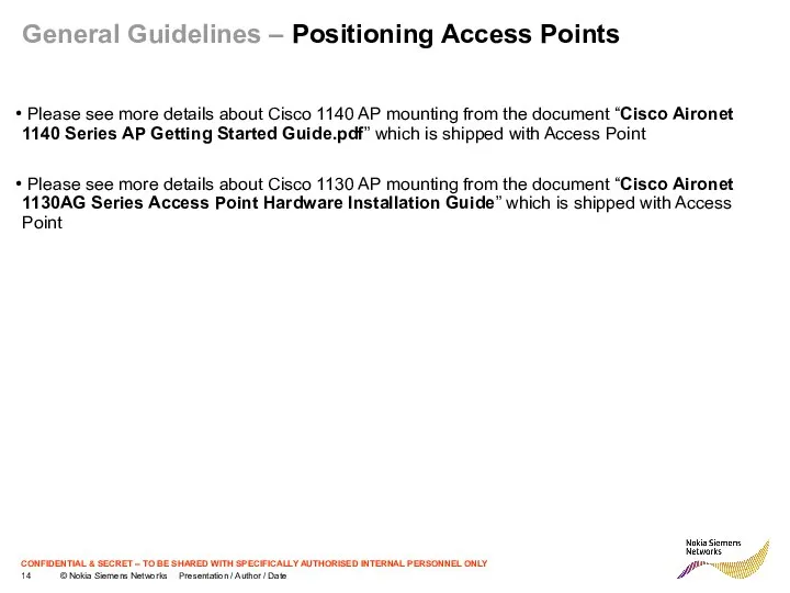 General Guidelines – Positioning Access Points Please see more details about