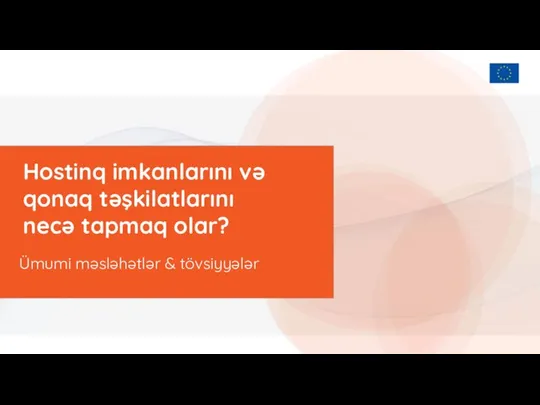 Hostinq imkanlarını və qonaq təşkilatlarını necə tapmaq olar? Ümumi məsləhətlər & tövsiyyələr