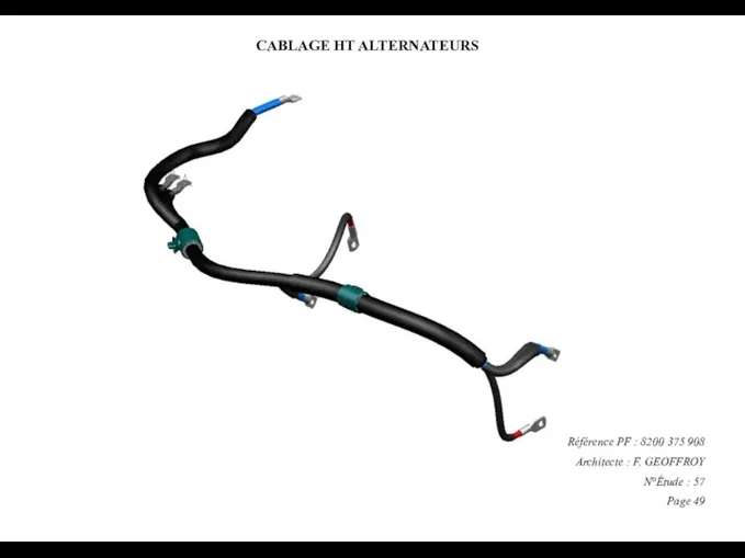 CABLAGE HT ALTERNATEURS Référence PF : 8200 375 908 Architecte :