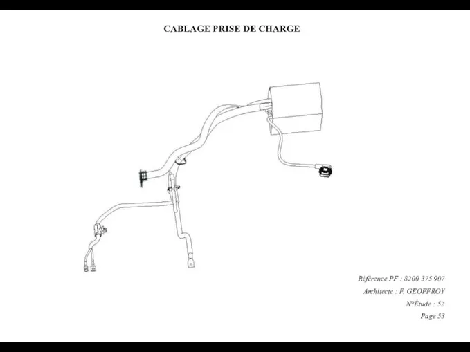 CABLAGE PRISE DE CHARGE Référence PF : 8200 375 907 Architecte