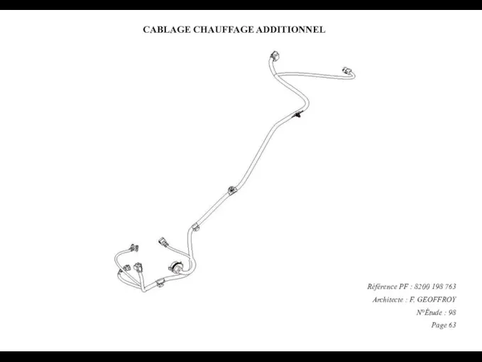 CABLAGE CHAUFFAGE ADDITIONNEL Référence PF : 8200 198 763 Architecte :