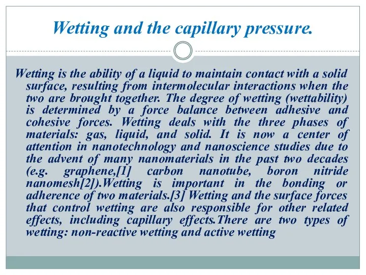 Wetting and the capillary pressure. Wetting is the ability of a