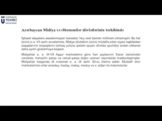 Azərbaycan Midiya və Əhəmənilər dövlətlərinin tərkibində İqtisadi əlaqələrə əsaslanmayan təsisatlar, heç