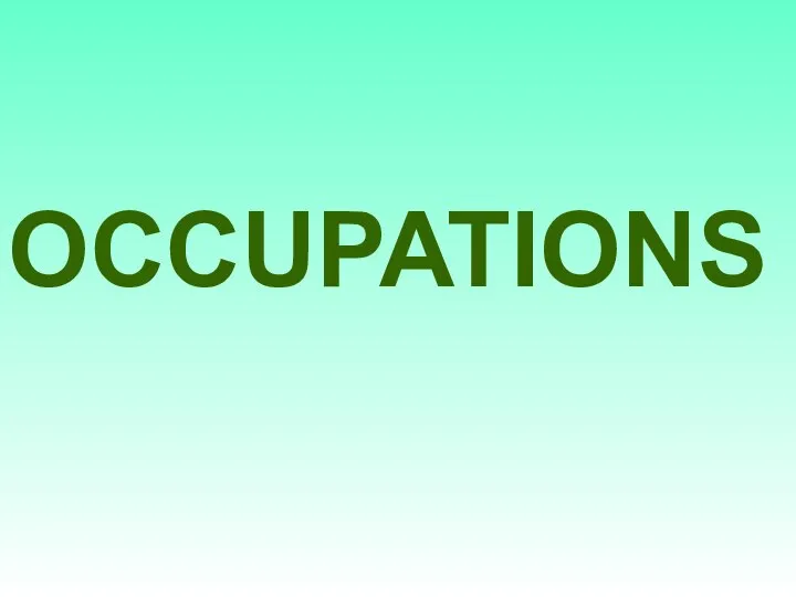 OCCUPATIONS