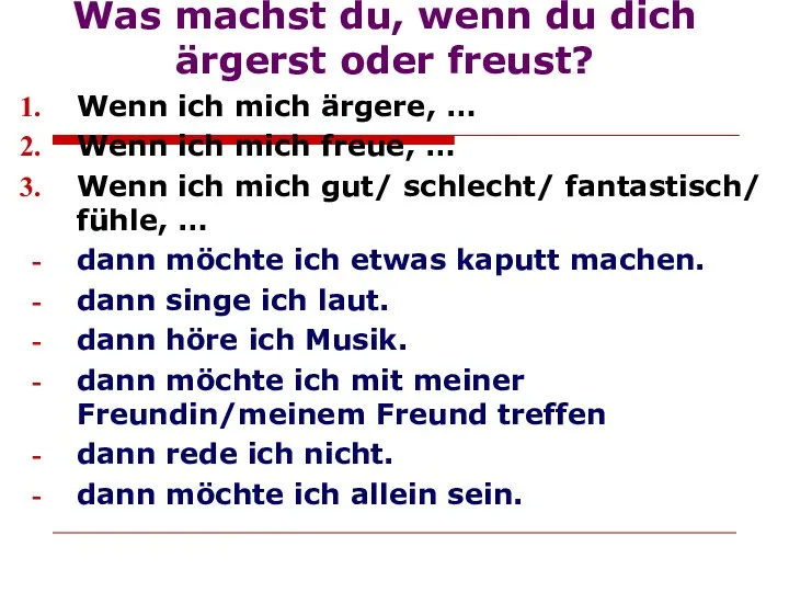 Was machst du, wenn du dich ärgerst oder freust? Wenn ich