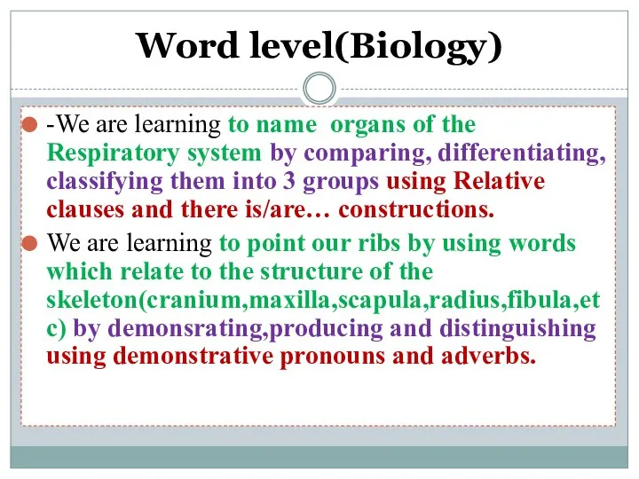 Word level(Biology) -We are learning to name organs of the Respiratory