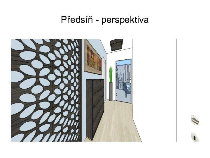 Předsíň - perspektiva