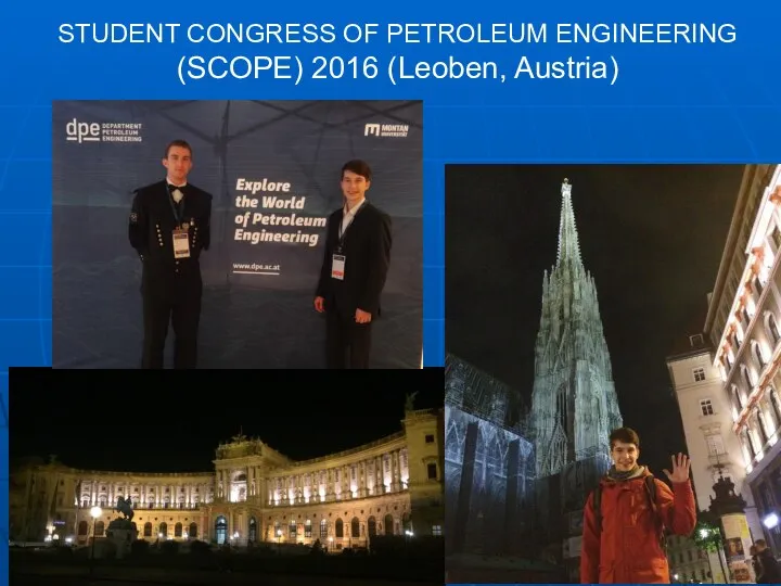 STUDENT CONGRESS OF PETROLEUM ENGINEERING (SCOPE) 2016 (Leoben, Austria)