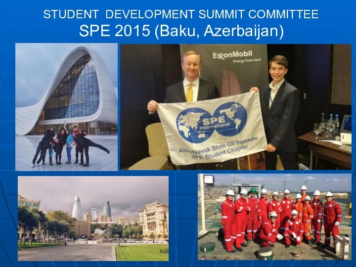 STUDENT DEVELOPMENT SUMMIT COMMITTEE SPE 2015 (Baku, Azerbaijan)