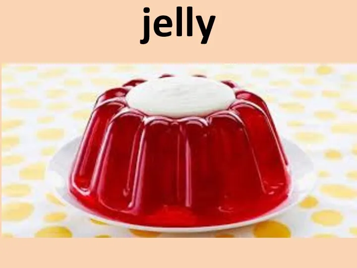 jelly