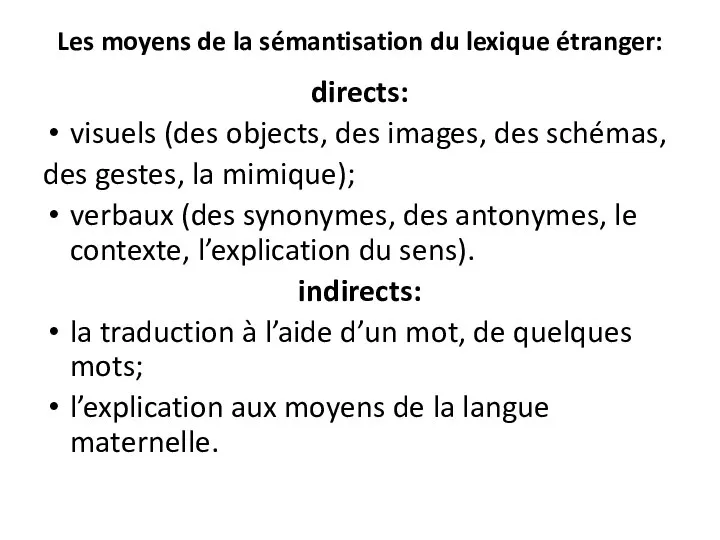 Les moyens de la sémantisation du lexique étranger: directs: visuels (des