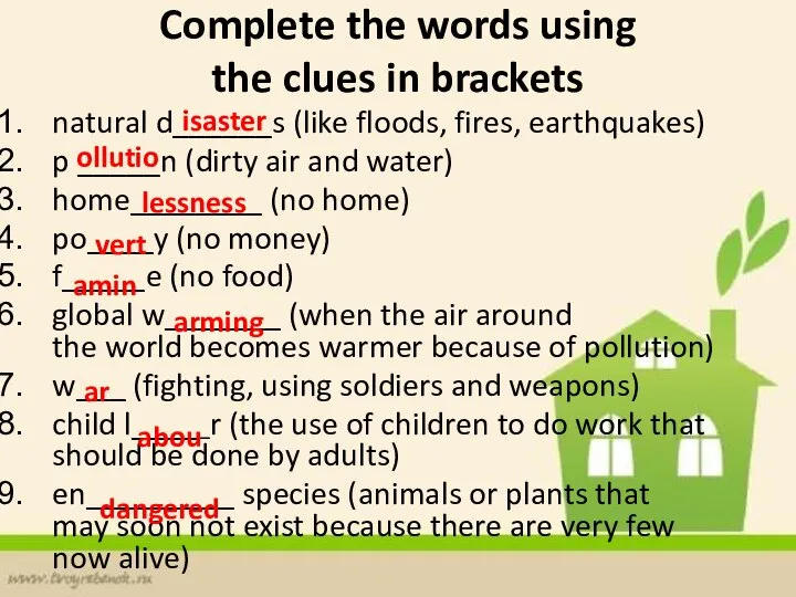 Complete the words using the clues in brackets natural d______s (like