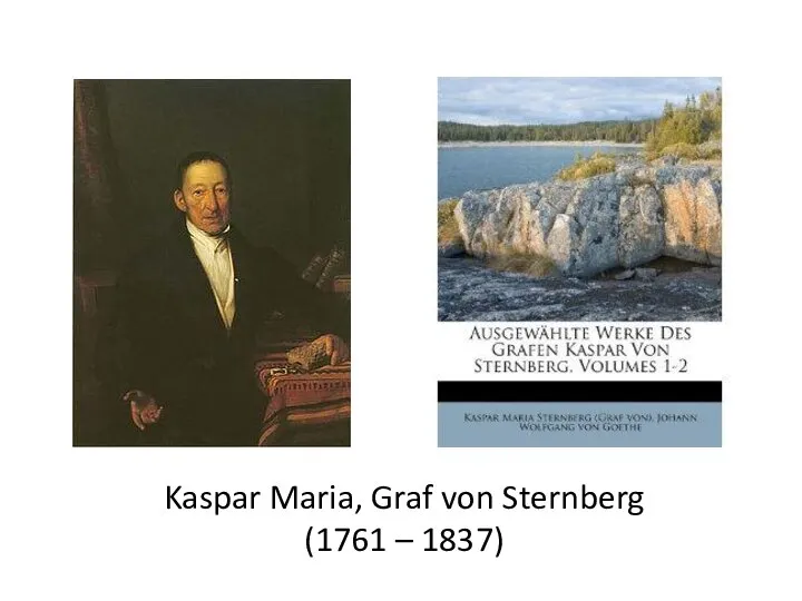 Kaspar Maria, Graf von Sternberg (1761 – 1837)