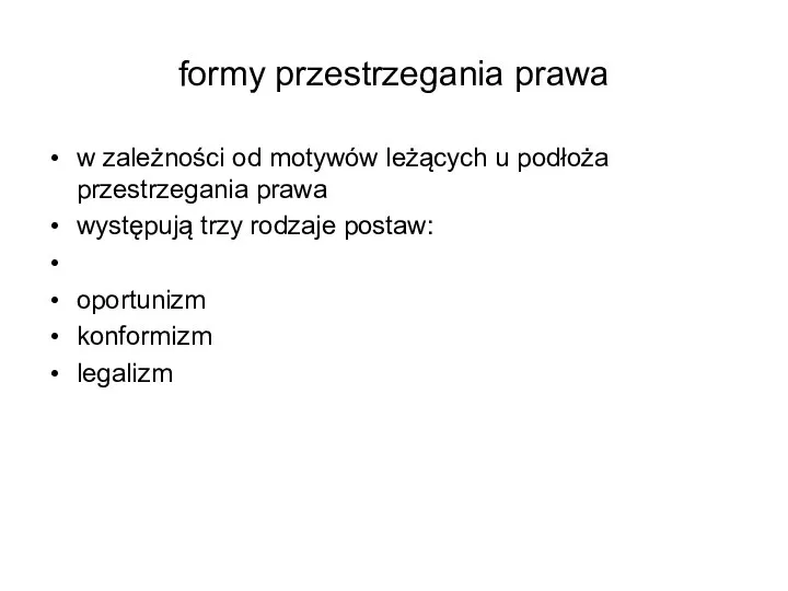 formy przestrzegania prawa w zależności od motywów leżących u podłoża przestrzegania