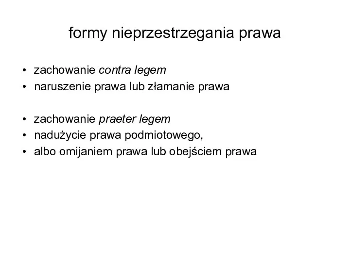 formy nieprzestrzegania prawa zachowanie contra legem naruszenie prawa lub złamanie prawa