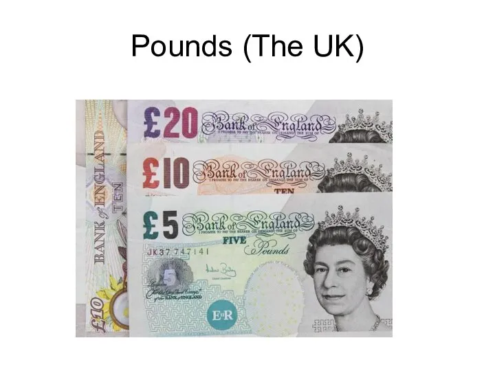 Pounds (The UK)