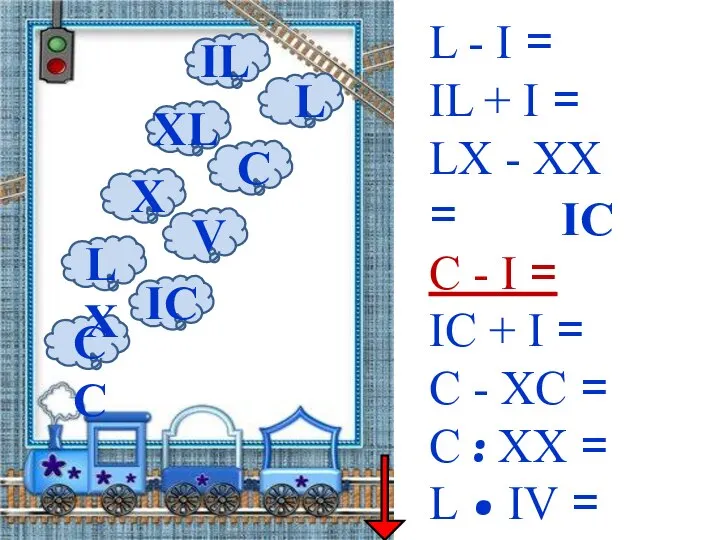 L - I = IL + I = LX - XX