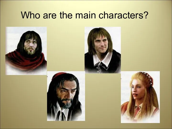 Who are the main characters?