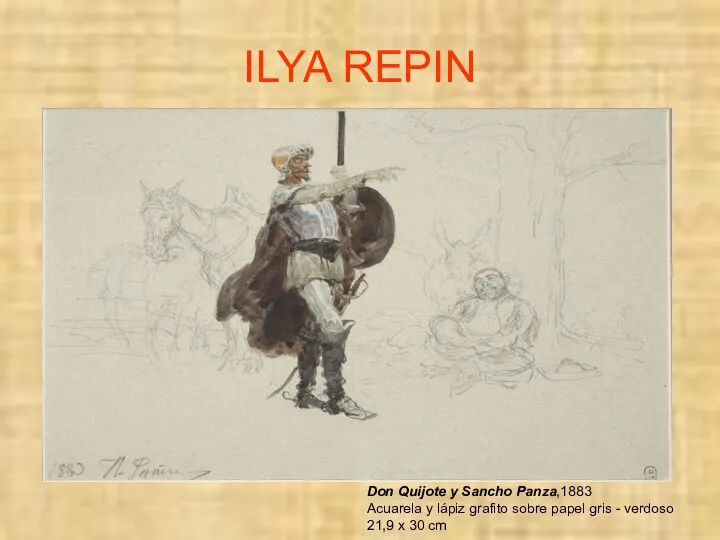 ILYA REPIN Don Quijote y Sancho Panza,1883 Acuarela y lápiz grafito