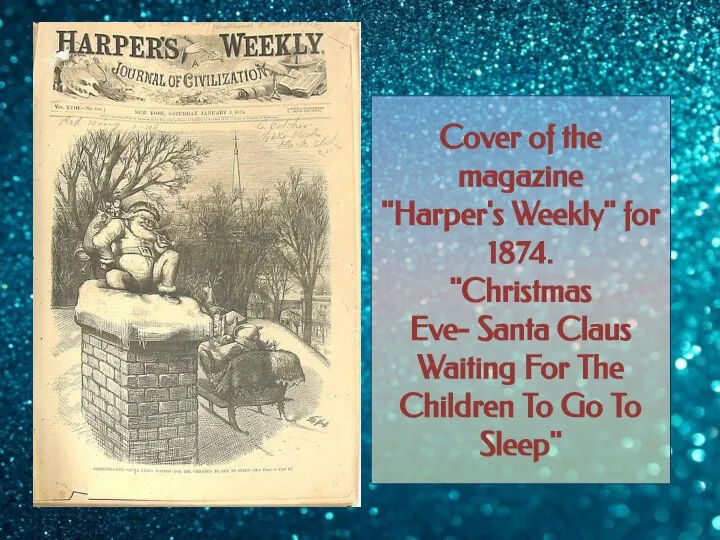 Cover of the magazine "Harper's Weekly" for 1874. "Christmas Eve- Santa