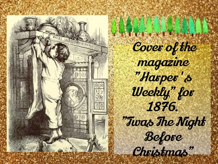 Cover of the magazine "Harper's Weekly" for 1876. "Twas The Night Before Christmas"