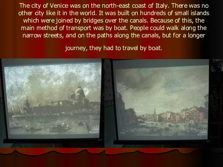 The city of Venice was on the north-east coast of Italy.