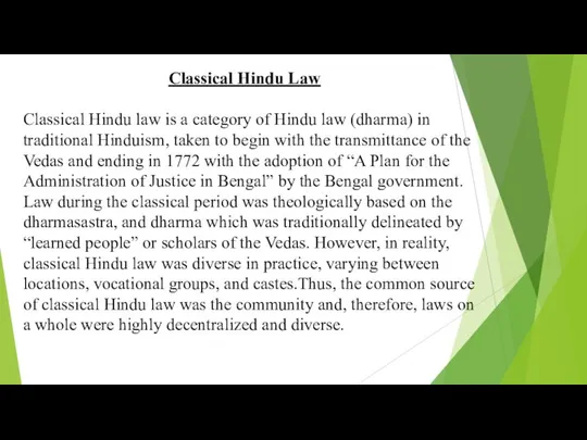 Classical Hindu Law Classical Hindu law is a category of Hindu