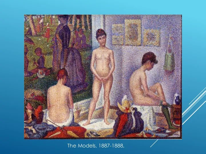 The Models, 1887-1888,