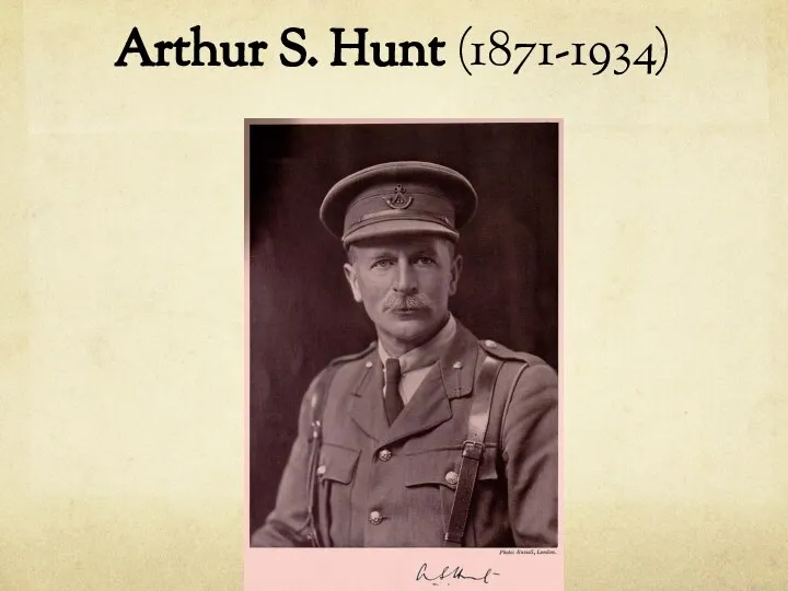 Arthur S. Hunt (1871-1934)