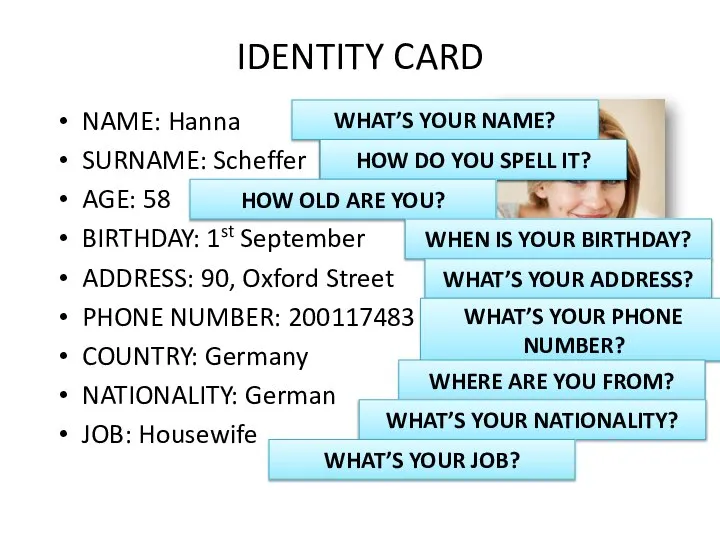 IDENTITY CARD NAME: Hanna SURNAME: Scheffer AGE: 58 BIRTHDAY: 1st September