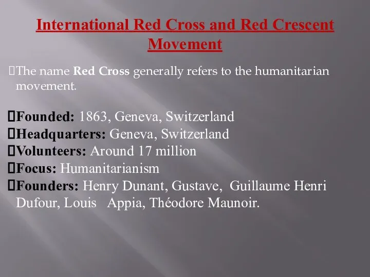 International Red Cross and Red Crescent Movement The name Red Cross