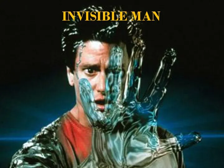 INVISIBLE MAN