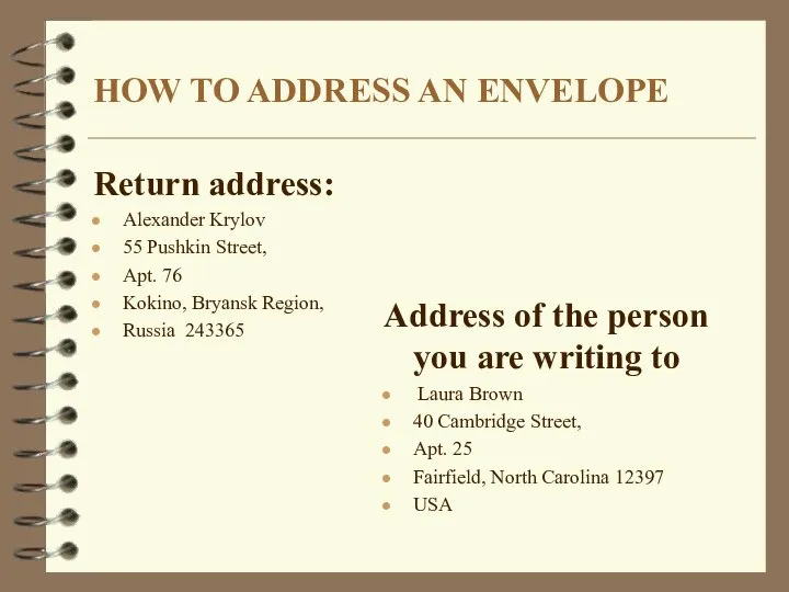 HOW TO ADDRESS AN ENVELOPE Return address: Alexander Krylov 55 Pushkin