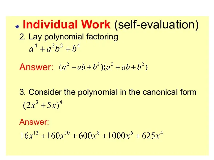 Individual Work (self-evaluation) 2. Lay polynomial factoring Answer: 3. Consider the